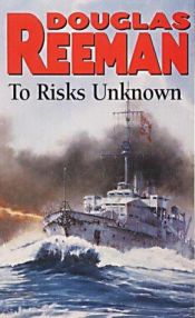 book cover of To Risks Unknown by Alexander Kent