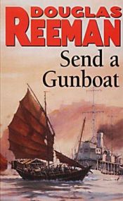 book cover of Send a Gunboar by Douglas Reeman