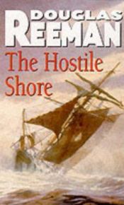 book cover of The hostile shore by Alexander Kent