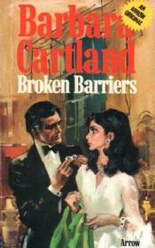 book cover of Broken Barriers by Barbara Cartland