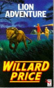 book cover of Lion Adventure by Willard Price