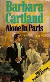 book cover of Alone in Paris #99 by Barbara Cartland