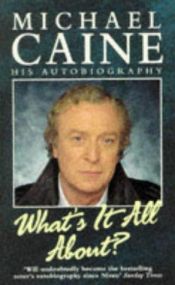 book cover of What's It All About by Michael Caine