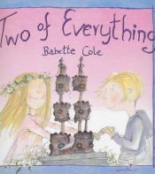 book cover of Wir teilen alles [Two of everything] by Babette Cole