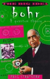book cover of Bohr and Quantum Theory (Big Idea) by Paul Strathern