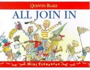 book cover of All join in by Quentin Blake