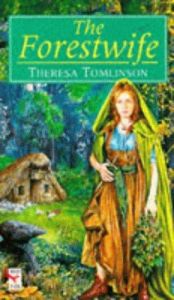 book cover of THE (Forest Wife) FORESTWIFE by Theresa Tomlinson