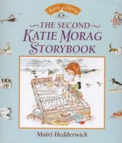 book cover of The Second Katie Morag Storybook by Mairi Hedderwick