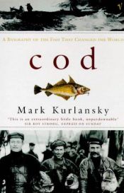 book cover of O Bacalhau. Biografia do peixe que mudou o mundo. by Mark Kurlansky