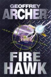 book cover of Fire Hawk by Geoffrey Archer