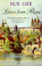 book cover of Letters from Prague by Sue Gee