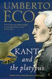 book cover of Kant és a kacsacsőrű emlős by Umberto Eco