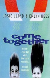 book cover of Come Together by Josie Lloyd