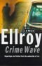 Crime Wave: reportage and fiction from the underside of L.A