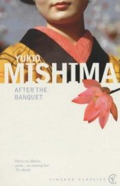 book cover of After the Banquet by Yukio Mishima