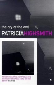 book cover of The Cry of the Owl (Highsmith, Patricia) by Πατρίσια Χάισμιθ