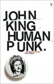 book cover of Human Punk by John King