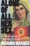 Alone of All Her Sex, the Myth and the Cult of the Virgin Mary