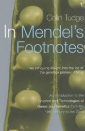 book cover of In Mendel's Footnotes by Colin Tudge