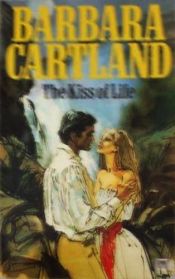 book cover of The Kiss of Life by Barbara Cartland