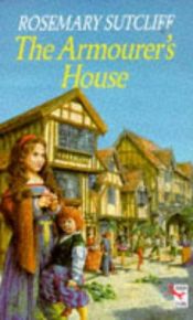 book cover of The Armourer's House (Oxford children's library) by Rosemary Sutcliff