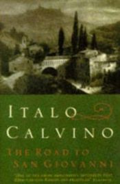 book cover of The Road to San Giovanni by Italo Calvino