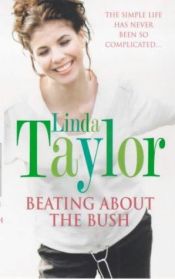 book cover of Beating About the Bush by Linda Taylor