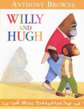 book cover of Willy and Hugh by Anthony Browne