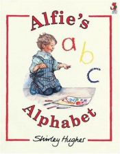 book cover of Alfie's Alphabet by Shirley Hughes