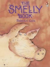 book cover of Smelly Book by Babette Cole