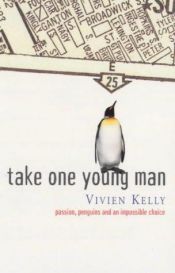 book cover of Take one young man by Vivien Kelly