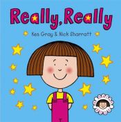 book cover of Really, Really (Daisy Book S.) by Kes Gray