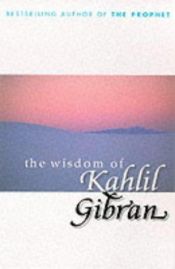 book cover of The Wisdom of Kahlil Gibran by Halil Džubran