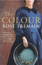book cover of The Colour by Rose Tremain
