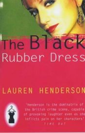 book cover of Black Rubber Dress by Lauren Henderson