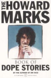 book cover of Howard Marks' Dope Stories by Howard Marks