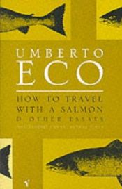 book cover of How to Travel with a Salmon by Burkhart Kroeber|Diane Sterling|Умберто Еко