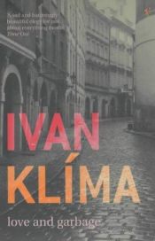 book cover of Love and garbage by Ivan Klima