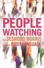 book cover of People Watching the Desmond Morris guide to Body Language by Desmond Morris