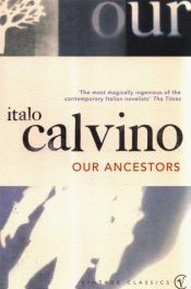book cover of Our Ancestors by Italo Calvino