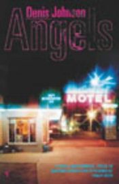 book cover of Angeli by Denis Johnson