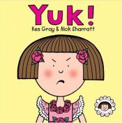 book cover of Yuk! (Daisy Book) by Kes Gray