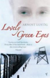 book cover of Lovely Green Eyes by Arnost Lustig