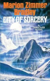 book cover of City of Sorcery by Marion Zimmer Bradleyová
