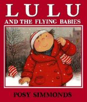 book cover of Lulu and the Flying Babies by Posy Simmonds