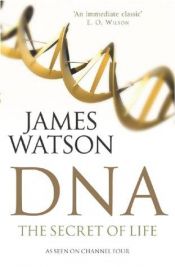 book cover of DNA: o Segredo da Vida by James Watson
