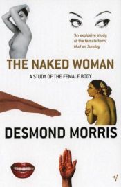 book cover of The Naked Woman by Десмонд Моррис