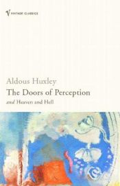book cover of THE DOORS OF PERCEPTION - and - HEAVEN AND HELL (by the author of Brave New World) by Aldous Huxley