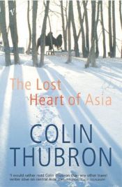 book cover of Het verloren hart van Azië by Colin Thubron