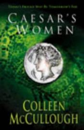 book cover of Caesar's Women (Maters of Rome, Book 4) by Colleen McCullough